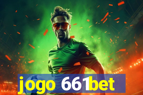 jogo 661bet